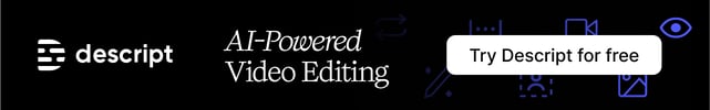 Descript AI-powered Video Editing Try Descript for Free