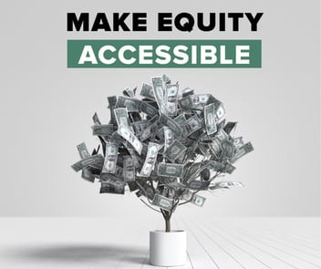 Make Equity Accessible Money Tree